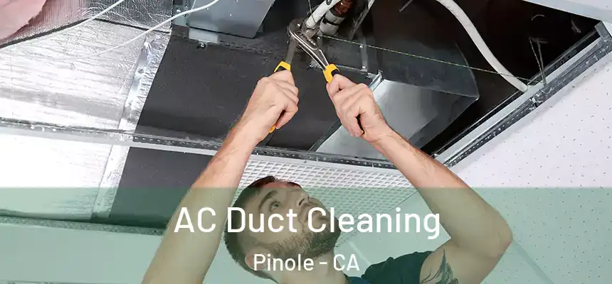  AC Duct Cleaning Pinole - CA